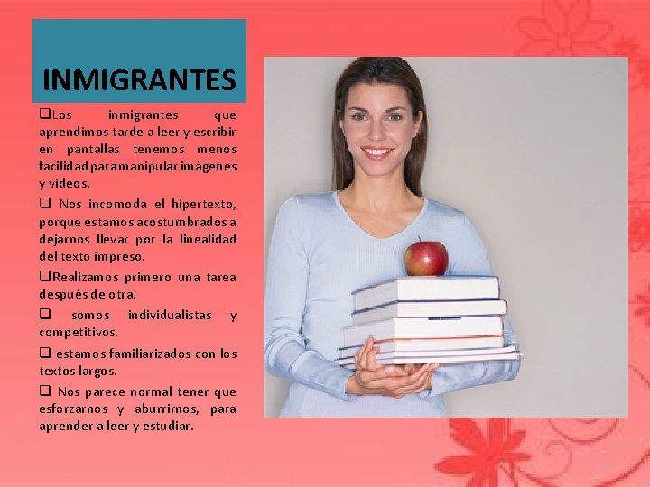 INMIGRANTES q. Los inmigrantes que aprendimos tarde a leer y escribir en pantallas tenemos