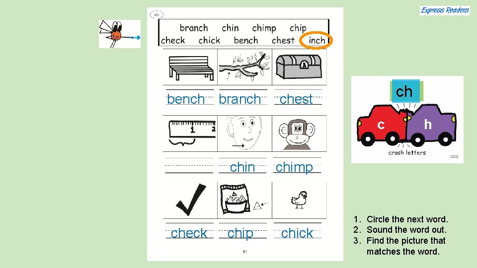 bench branch ch chest c chin check chip h chimp chick 1. Circle the