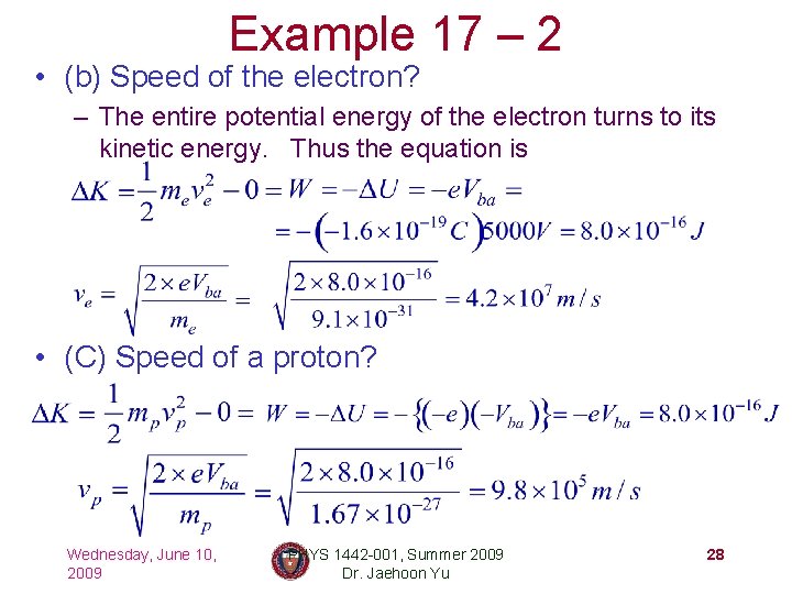 Example 17 – 2 • (b) Speed of the electron? – The entire potential