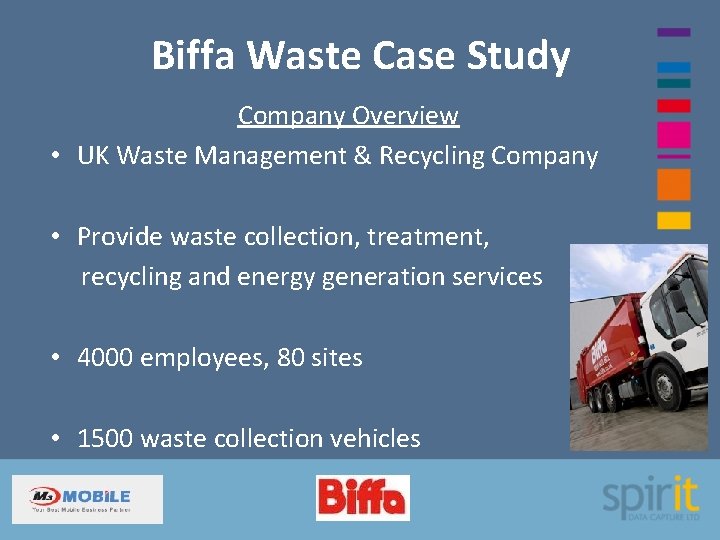 Biffa Waste Case Study Company Overview • UK Waste Management & Recycling Company •