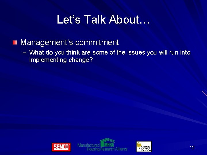 Let’s Talk About… Management’s commitment – What do you think are some of the