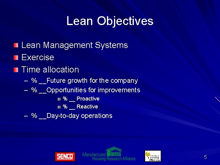 Lean Objectives Lean Management Systems Exercise Time allocation – % __Future growth for the