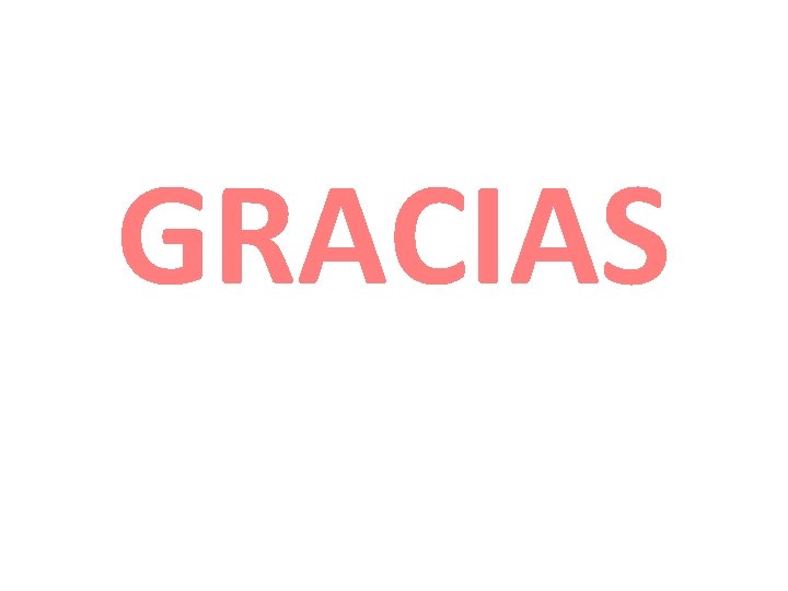 GRACIAS GRACIAS