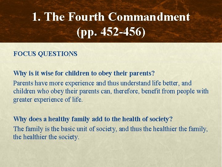 1. The Fourth Commandment (pp. 452 -456) FOCUS QUESTIONS Why is it wise for