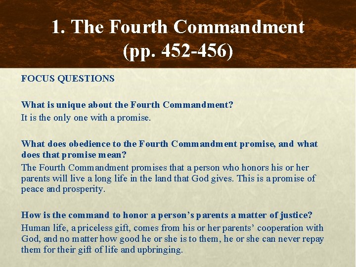 1. The Fourth Commandment (pp. 452 -456) FOCUS QUESTIONS What is unique about the