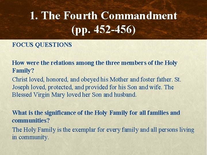 1. The Fourth Commandment (pp. 452 -456) FOCUS QUESTIONS How were the relations among