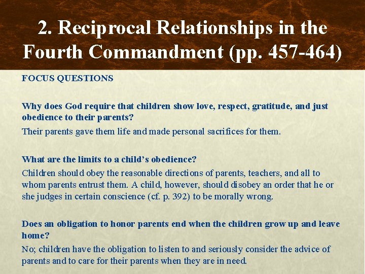 2. Reciprocal Relationships in the Fourth Commandment (pp. 457 -464) FOCUS QUESTIONS Why does