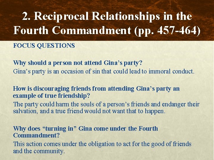 2. Reciprocal Relationships in the Fourth Commandment (pp. 457 -464) FOCUS QUESTIONS Why should