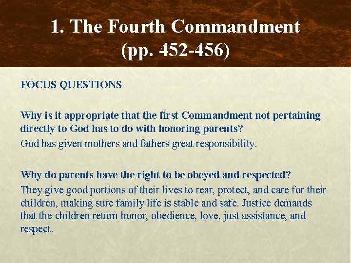 1. The Fourth Commandment (pp. 452 -456) FOCUS QUESTIONS Why is it appropriate that