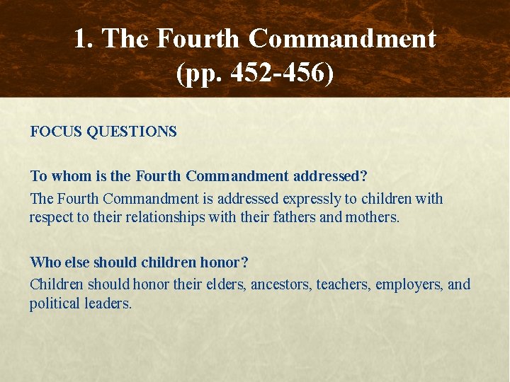 1. The Fourth Commandment (pp. 452 -456) FOCUS QUESTIONS To whom is the Fourth
