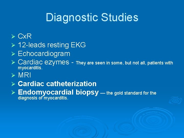 Diagnostic Studies Ø Ø Cx. R 12 -leads resting EKG Echocardiogram Cardiac ezymes - Diagnostic Studies Ø Ø Cx. R 12 -leads resting EKG Echocardiogram Cardiac ezymes -