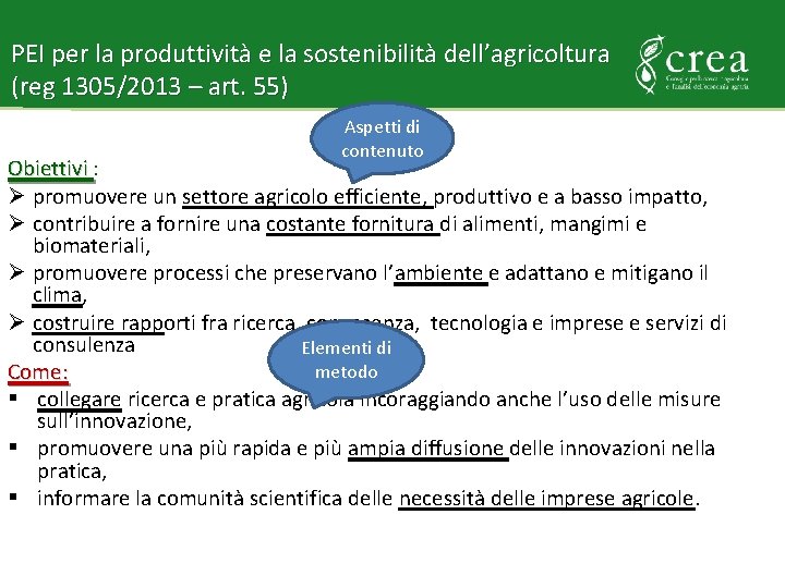 PEI per la produttività e la sostenibilità dell’agricoltura (reg 1305/2013 – art. 55) Aspetti