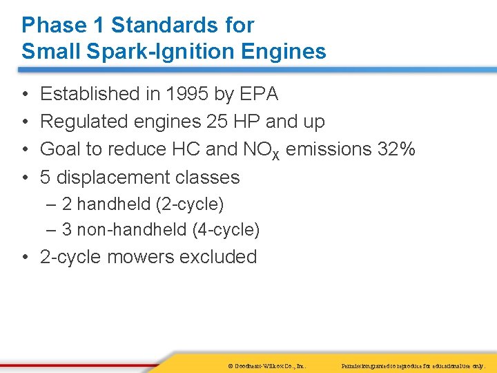 Phase 1 Standards for Small Spark-Ignition Engines • • Established in 1995 by EPA