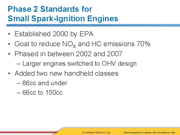 Phase 2 Standards for Small Spark-Ignition Engines • Established 2000 by EPA • Goal