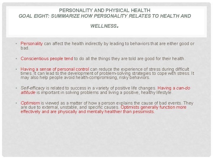 PERSONALITY AND PHYSICAL HEALTH GOAL EIGHT: SUMMARIZE HOW PERSONALITY RELATES TO HEALTH AND WELLNESS