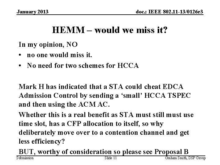 January 2013 doc. : IEEE 802. 11 -13/0126 r 3 HEMM – would we
