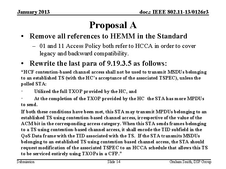 January 2013 doc. : IEEE 802. 11 -13/0126 r 3 Proposal A • Remove January 2013 doc. : IEEE 802. 11 -13/0126 r 3 Proposal A • Remove