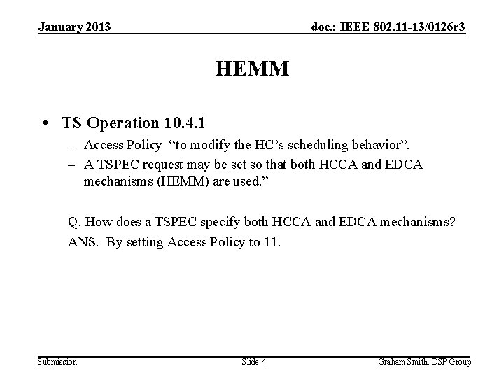 January 2013 doc. : IEEE 802. 11 -13/0126 r 3 HEMM • TS Operation