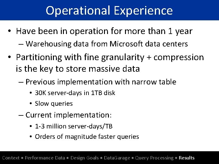 Operational Experience • Have been in operation for more than 1 year – Warehousing