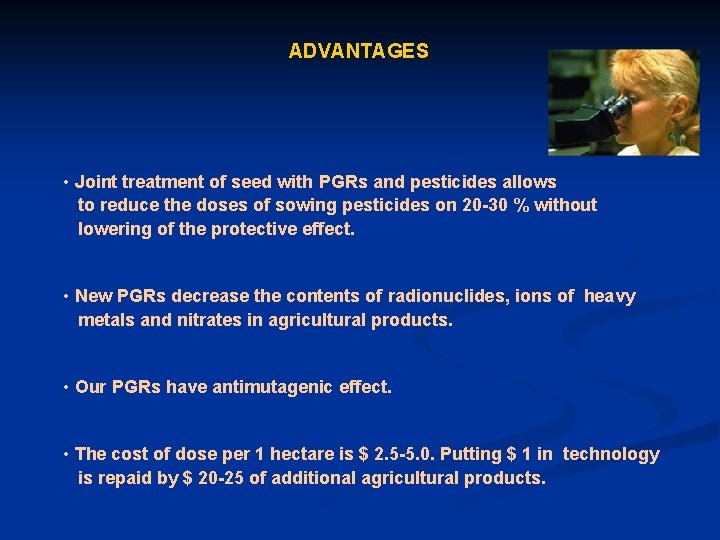 ADVANTAGES • Joint treatment of seed with PGRs and pesticides allows to reduce the