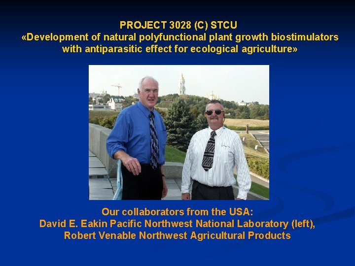 PROJECT 3028 (С) STCU «Development of natural polyfunctional plant growth biostimulators with antiparasitic effect