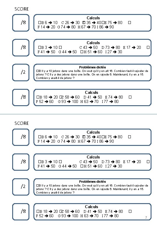 SCORE /8 Calculs �B 6 10 C 26 30 � D 35 40�E 75