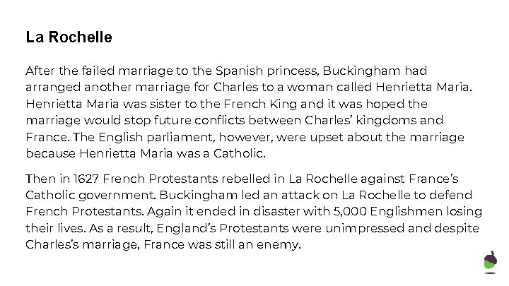 La Rochelle After the failed marriage to the Spanish princess, Buckingham had arranged another