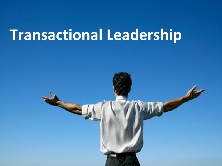 Transactional Leadership 