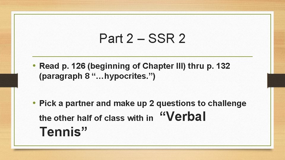 Part 2 – SSR 2 • Read p. 126 (beginning of Chapter III) thru