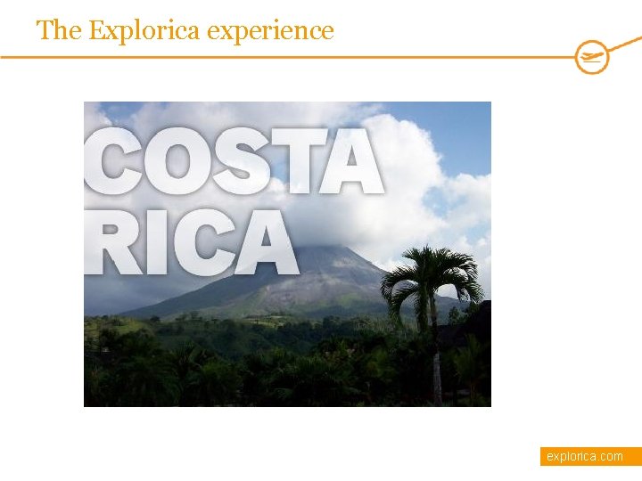 The Explorica experience explorica. com 