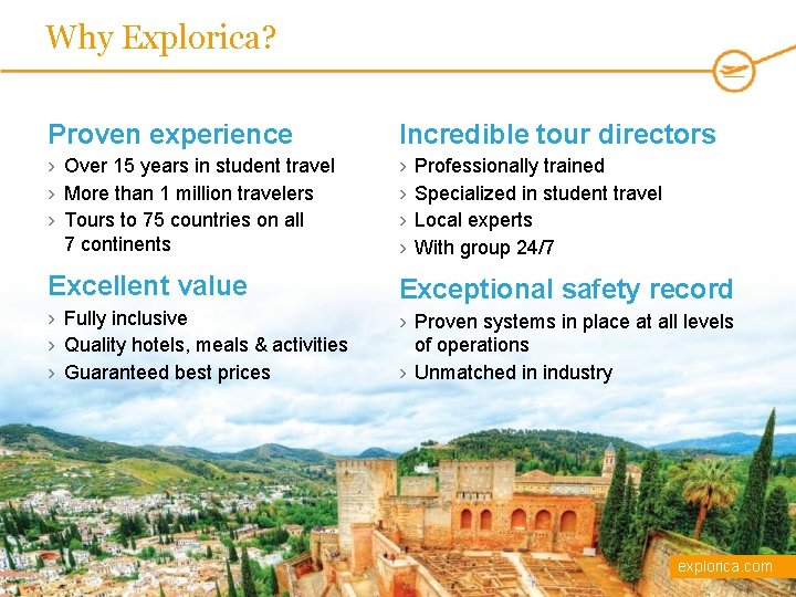 Why Explorica? Proven experience Incredible tour directors › Over 15 years in student travel