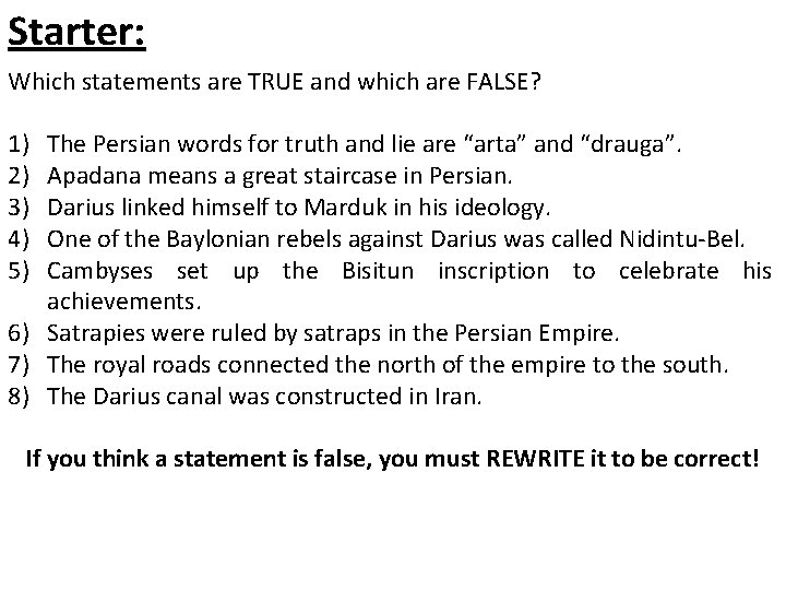 Starter: Which statements are TRUE and which are FALSE? 1) 2) 3) 4) 5)