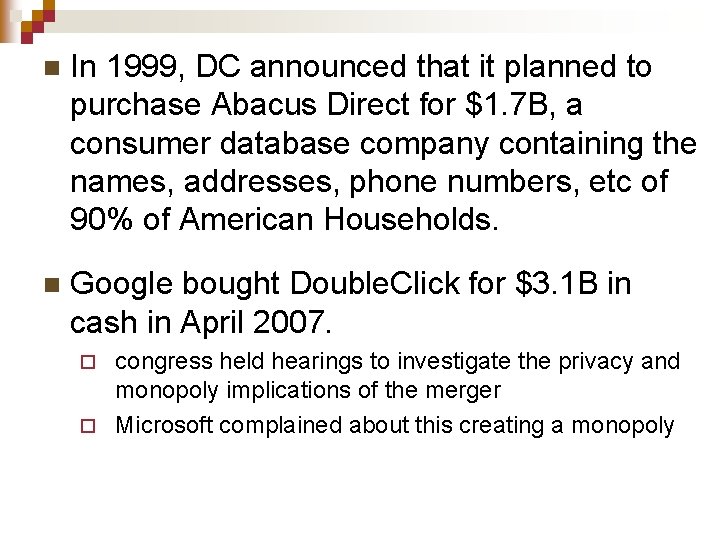 n In 1999, DC announced that it planned to purchase Abacus Direct for $1.