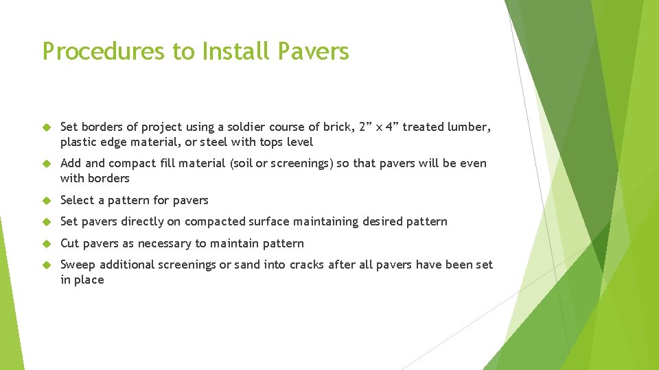 Procedures to Install Pavers Set borders of project using a soldier course of brick,