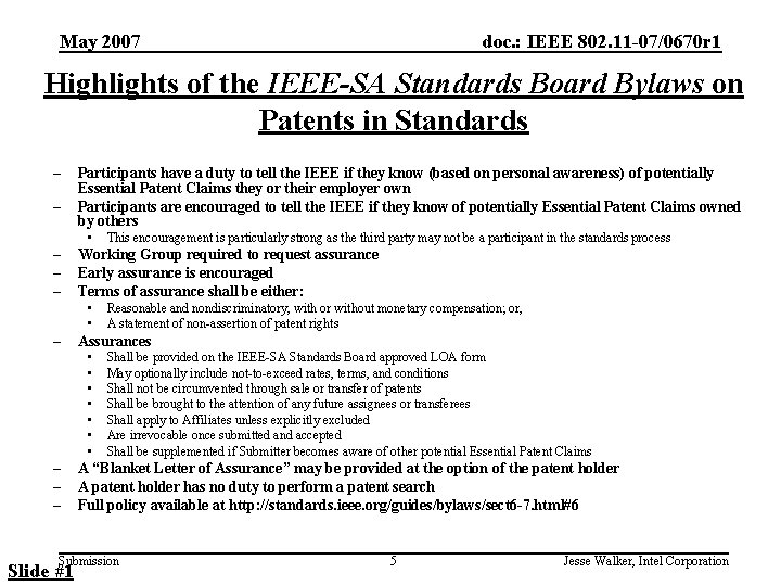 May 2007 doc. : IEEE 802. 11 -07/0670 r 1 Highlights of the IEEE-SA