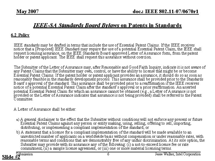 May 2007 doc. : IEEE 802. 11 -07/0670 r 1 IEEE-SA Standards Board Bylaws