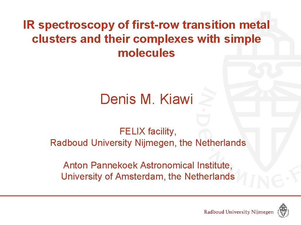 IR spectroscopy of first-row transition metal clusters and their complexes with simple molecules Denis