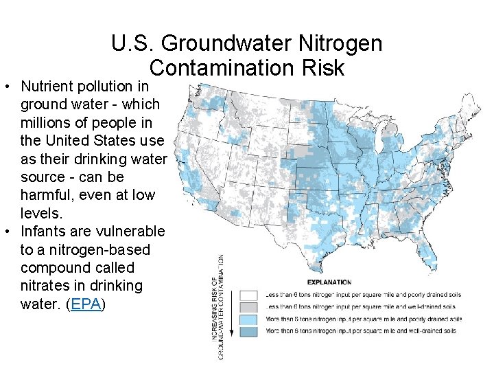 U. S. Groundwater Nitrogen Contamination Risk • Nutrient pollution in ground water - which
