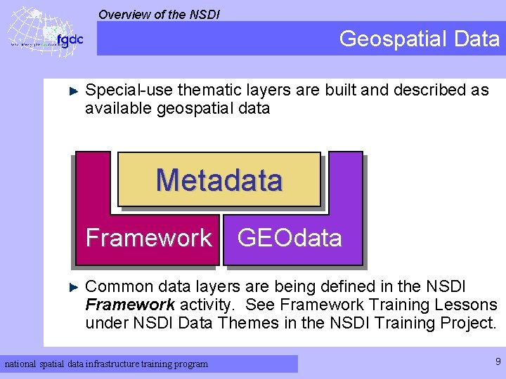 Overview of the NSDI Geospatial Data Special-use thematic layers are built and described as