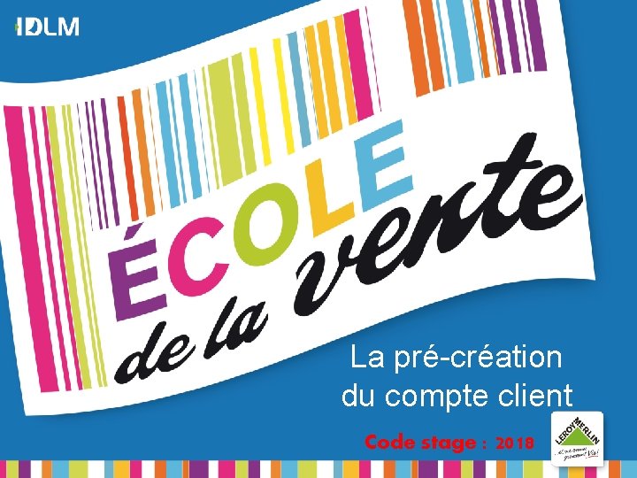 La prcration du compte client Code stage 2018