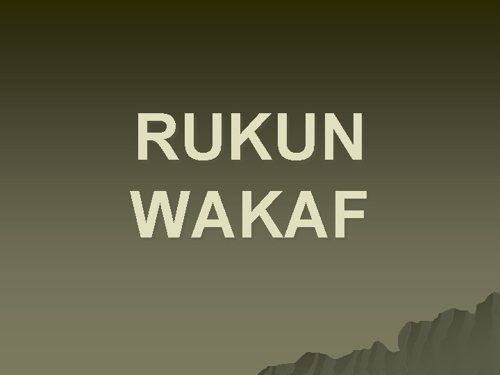 RUKUN WAKAF 