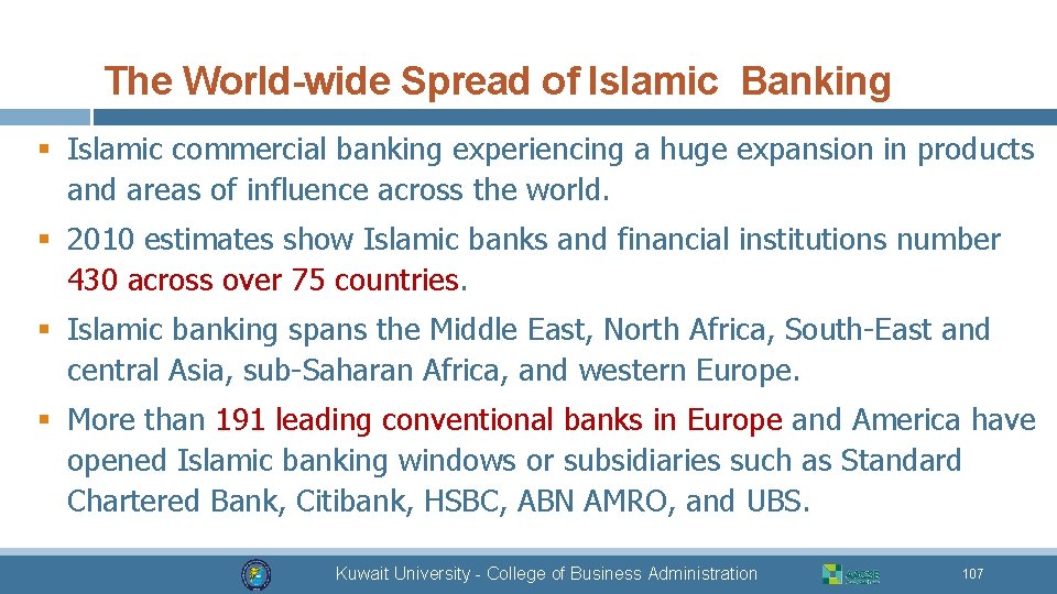 The World-wide Spread of Islamic Banking § Islamic commercial banking experiencing a huge expansion