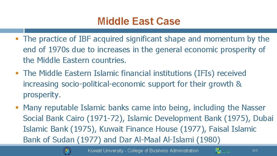 Middle East Case § The practice of IBF acquired significant shape and momentum by