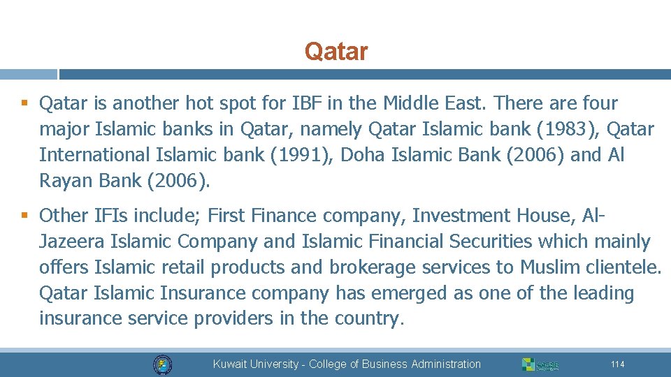 Qatar § Qatar is another hot spot for IBF in the Middle East. There