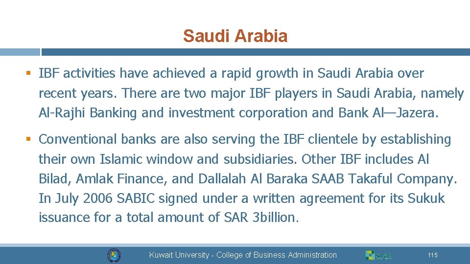 Saudi Arabia § IBF activities have achieved a rapid growth in Saudi Arabia over