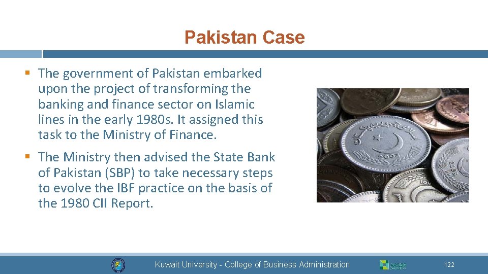 Pakistan Case § The government of Pakistan embarked upon the project of transforming the