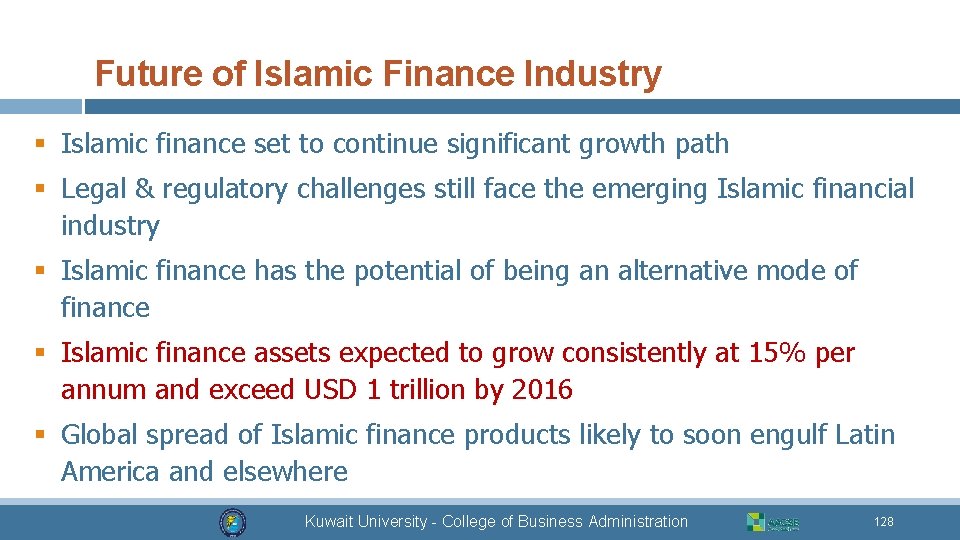 Future of Islamic Finance Industry § Islamic finance set to continue significant growth path