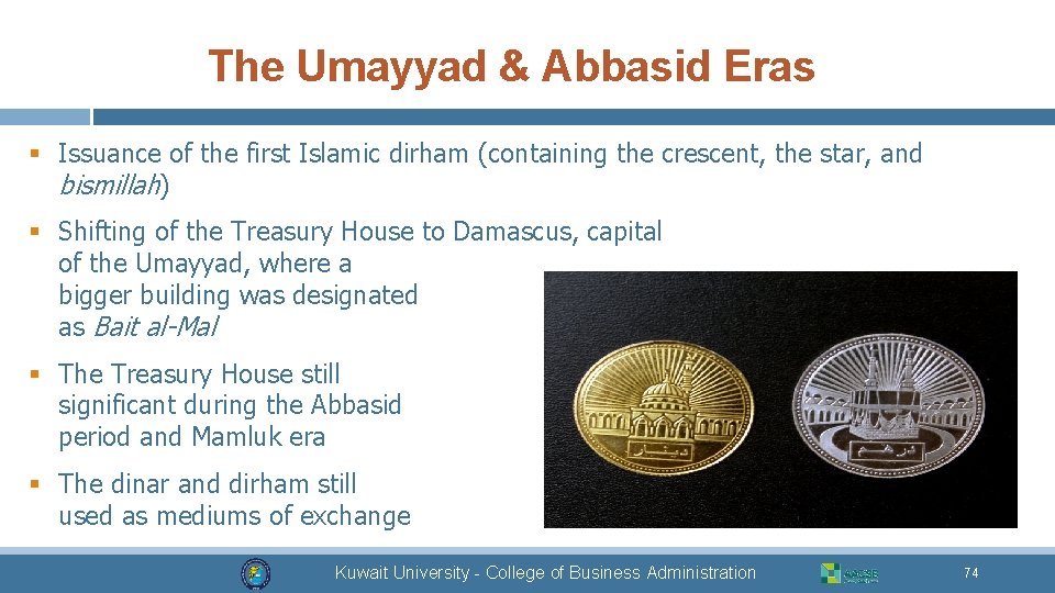 The Umayyad & Abbasid Eras § Issuance of the first Islamic dirham (containing the