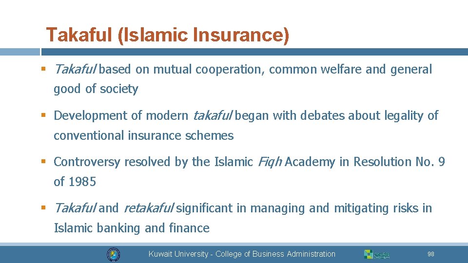 Takaful (Islamic Insurance) § Takaful based on mutual cooperation, common welfare and general good