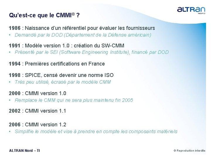 Qu’est-ce que le CMMI® ? 1986 : Naissance d’un référentiel pour évaluer les fournisseurs